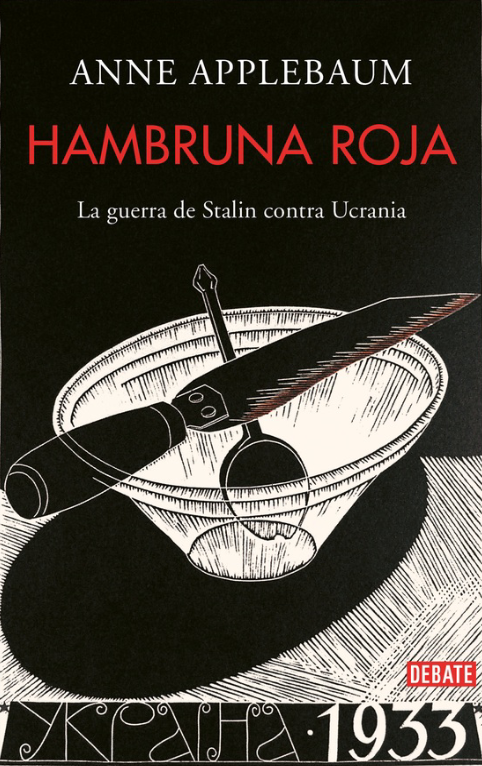 Hambruna roja: La guerra de Stalin contra Ucrania